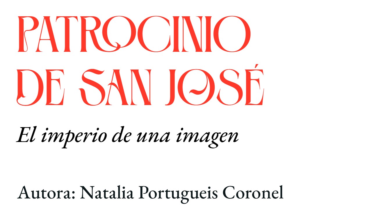 Patrocinio de San José. El imperio de una imagen. Autora: Natalia Portugueis Coronel.